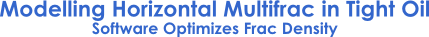 Modelling Horizontal Multifrac in Tight Oil